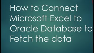 connect Excel with Oracle Database