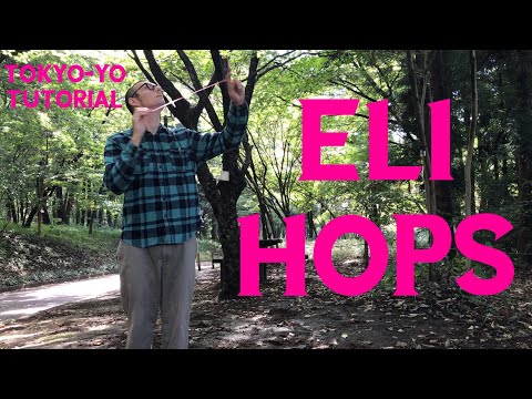 TokYo-Yo Tutorial: Eli Hops Yoyo Trick