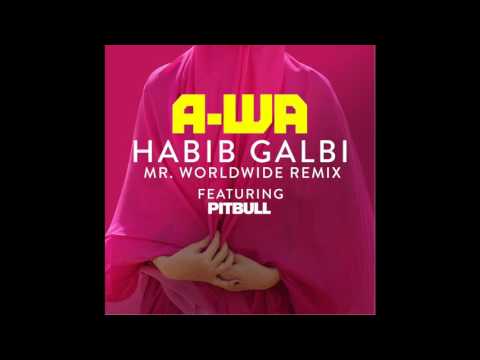A-Wa - Habib Galbi (Feat. Pitbull) [Mr. Worldwide Remix]