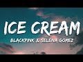 BLACKPINK Selena Gomez Ice Cream Lyri BLACKPINK Selena Gomez Ice Cream Lyri