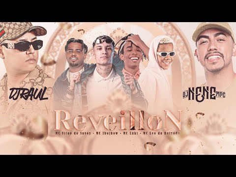 DJ Raul e DJ Nene "Réveillon" MCs Vitão do Savoy, Luki, JhoJhow e Léo da Baixada (Áudio Oficial)