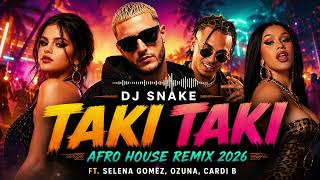 Download lagu DJ Snake - Taki Taki (Afro House Remix 2026) | ft. Selena Gomez, Ozuna, Cardi B 🔥 mp3