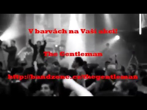 The Gentleman - The Gentleman - Milenium Tábor