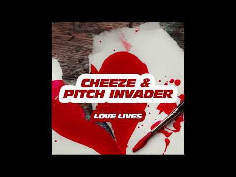 Cheeze & Pitch Invader - Where Love Lives