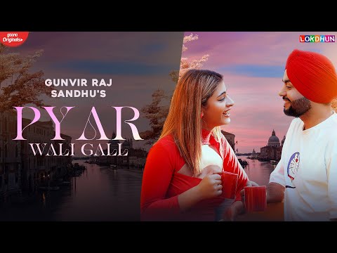 Pyar Wali Gall — watch video