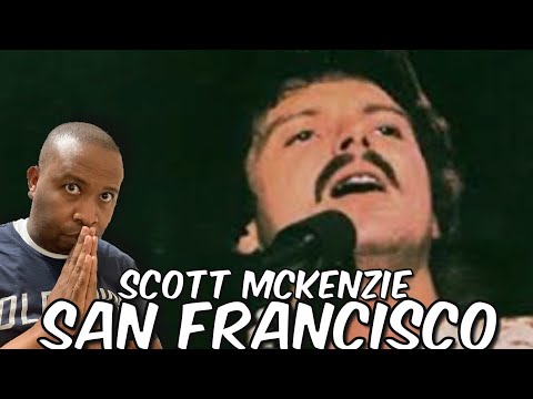 First Time Hearing | Scott McKenzie - San Francisco Reaction