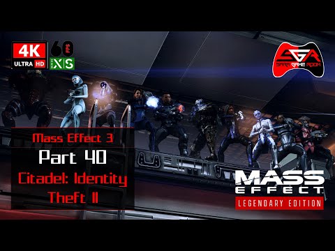 Mass Effect Legendary Edition - ME3 Part 40 Citadel: Identity Theft II [4K UHD 60fps]