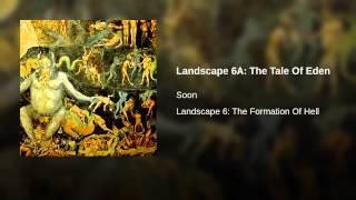 Landscape 6A: The Tale Of Eden