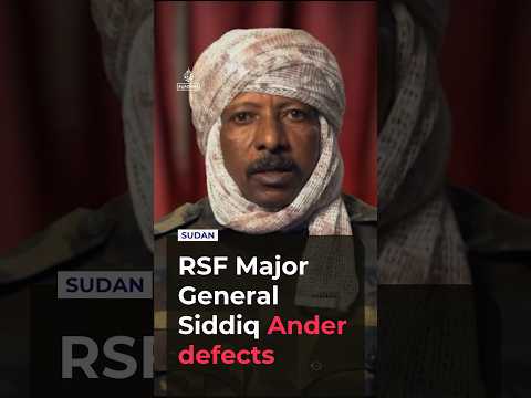 RSF Major General Siddiq Ander defects, says group serves Hemedti’s family project