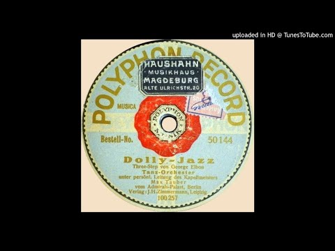 Tanz Orchester Max Tauber - Dolly Jazz - 1919