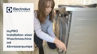 myPRO: Installation einer Waschmaschine mit Abwasserpumpe | Electrolux Professional