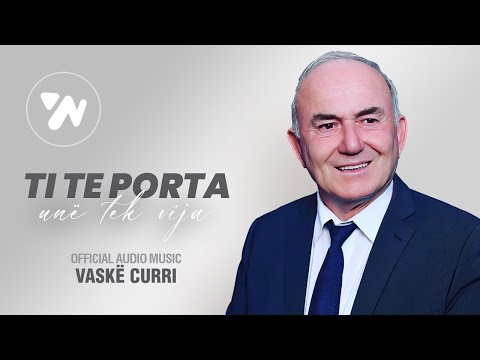 Vaske Curri - Ti te porta une tek vija (Official Music Video)