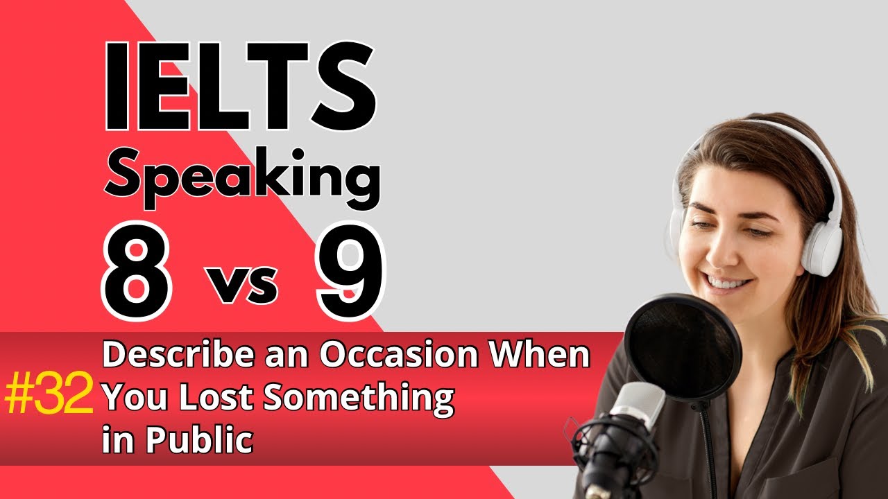 IELTS Speaking Band 9.0 | Describe an Occasion When You Lost Something in Public | 2025 Topics