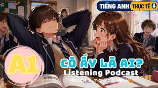 🎧 Luyện Nghe Tiếng Anh Level A1 - CÔ ẤY LÀ AI - | Listening English Podcast |🎯