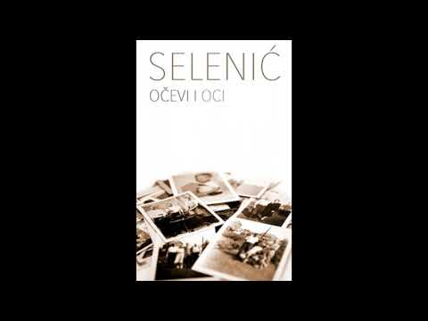 Очеви и оци - Слободан Селенић први дио |audio knjiga|