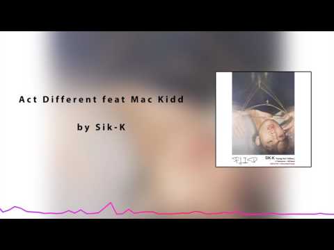 Sik-K - Act Different feat Mac Kidd [HD] Best KPOP 2017