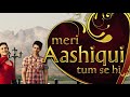 Meri Aashiqui Tumse Hi Background Music 2