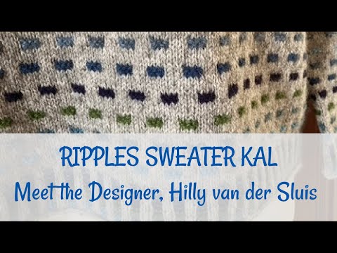Ripples Sweater KAL:  Meet Designer Hilly van der Sluis