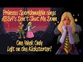 Princess Sparklemuffin Sings ABBA Don T Shut Me Down Game Upgrade Trailer