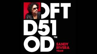 Sandy Rivera 'YEAH!' (Dub)