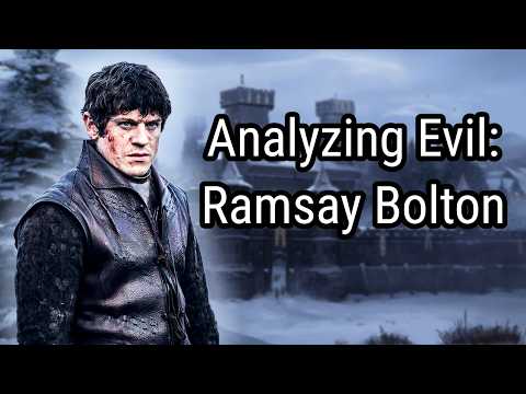 Analyzing Evil: Ramsay Bolton