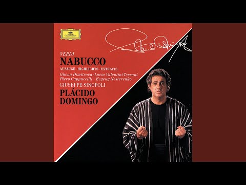 Verdi: Nabucco / Act IV - Cadran, cadranno i perfidi ... O prodi miei, seguitemi