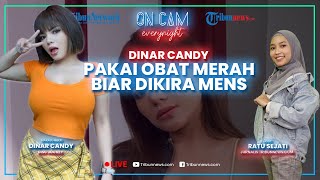 Dinar Candy Buka-bukaan: Pakai Obat Merah Biar Dikira Mens, Celana Dalam, dan Pacar Sewaan