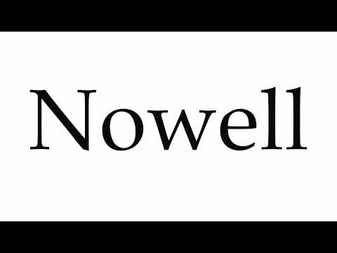 How to Pronounce Nowell