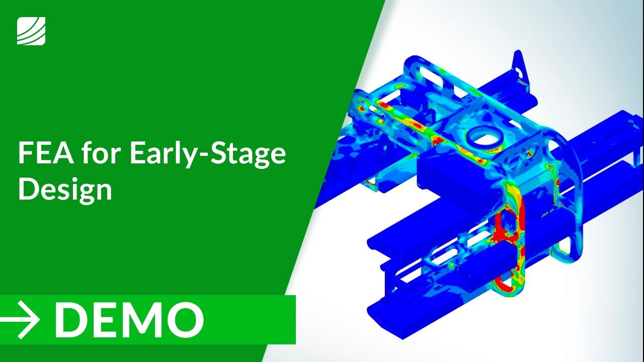 FEA for Early-Stage Design
