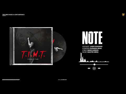 Note (TIMT) Lakhi Ghuman | Gopi Sarpanch | Mani Sheron | New Punjabi Songs | Latest Punjabi Songs