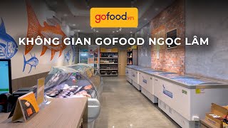 TRẢI NGHIỆM KHÔNG GIAN MUA SẮM TẠI GOFOOD NGỌC LÂM - LONG BIÊN
