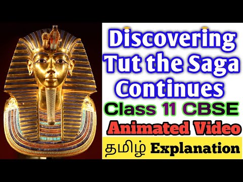 Discovering Tut the Saga Continues Class 11 English Chapter 3 Summary, Explanation in Tamil