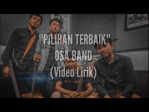 Osa Band Bali - Pilihan Terbaik ( Video Lirik)