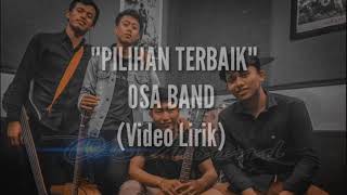Video thumbnail of "Osa Band Bali - Pilihan Terbaik ( Video Lirik)"