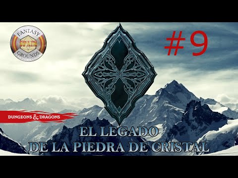 D&D 5e - El Legado de la Piedra de Cristal - Sesión 9