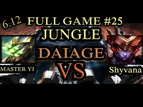 Full Tank Master Yi Vs Shyvana Jungle - Over 400 Armor!? - Patch 6.12 - Full Game # 25 - DAIAGE.