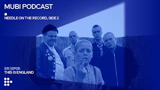 THIS IS ENGLAND — Shane Meadows's 2-Toned Look at Skins and Ska (with Jack O'Connell) | MUBI Podcast
