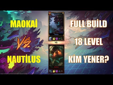 Maokai vs Nautilus Full Build 18 Level 1v1