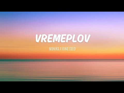 VREMEPLOV - MONIKA x KING COLD TEKST #srbija #balkan #makedonija #tekst