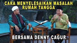 Download lagu CARA MENYELESAIKAN MASALAH RUMAH TANGGA BERSAMA DENNY CAGUR mp3