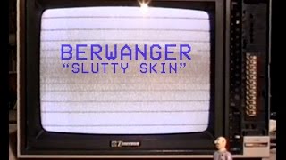 Berwanger // Slutty Skin // Doghouse Records // Official video