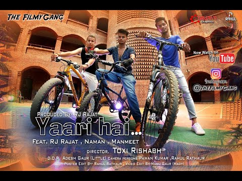 Yaari Hai | Feat. RJ Rajat , Naman ( Yuvi ) , Manmeet , Akriti Bajpai | The Filmygang