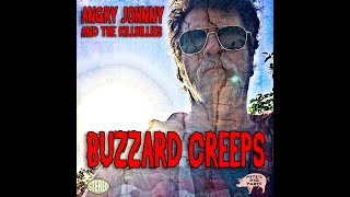 Angry Johnny And The Killbillies, Buzzard Creeps