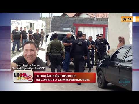 LINHA DE FOGO 06 03 20  Operacão reuÌne distritos em combate a crimes patrimoniais