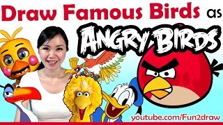 Artist Draw Movie + Game Birds as ANGRY BIRDS Challenge