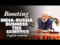 PM Modi S Speech In India Russia Business Forum At Bharat Mandapam English Subtitles