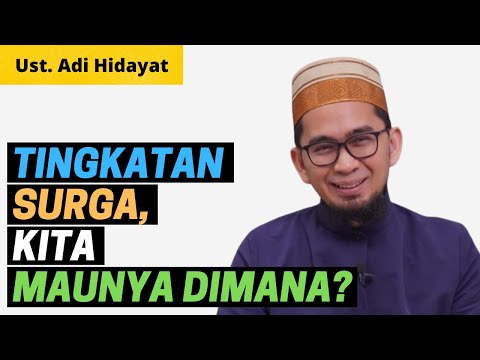 TINGKATAN SURGA Ustadz Adi Hidayat