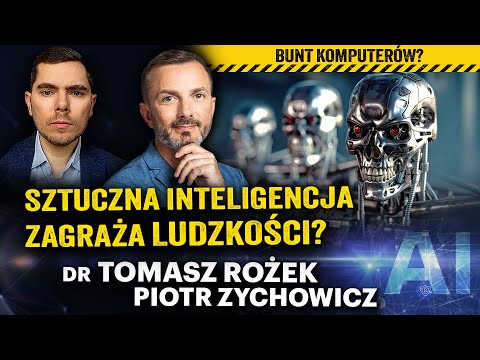 Nadchodzą wojny robotów? Stracimy kontrolę nad Sztuczną Inteligencją? - dr Tomasz Rożek i Zychowicz