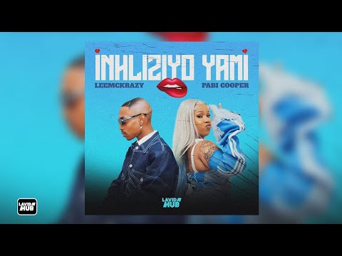 Leemckrazy ft Pabi Cooper - Inhliziyo Yami (official audio)