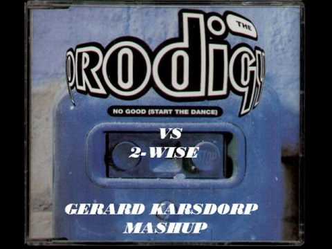 The Prodigy  - No Good  the funk (Gerard Karsdorp Mashup).wmv